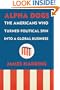Alpha Dogs: The Americans Who Turned Political Spin into a Global Business