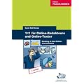 1x1 f�r Online-Redakteure und Online-Texter: Einstieg in den Online-Journalismus