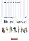 Produkt-Bild: Ausbildung im Einzelhandel - Neubearbeitung - Allgemeine Ausgabe: 2. Ausbildungsjahr - Arbeitsbuch mit Lernsituationen