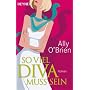 So viel Diva muss sein: Roman