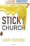 Sticky Church (Leadership Network Innovation Series)