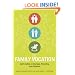 Family Vocation: God's Calling in Marriage, Parenting, and Childhood