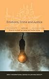 Emotions, crime and justice