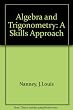 Algebra and trigonometry : a skill approach