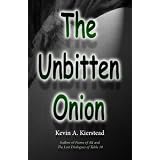The Unbitten Onion ~ Kevin Kierstead