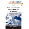 Core Competencies in Counseling and Psychotherapy: Becoming a Highly Competent and Effective Therapist (Core Competencies in Psychotherapy Series)