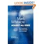 Mark Whitacre Against All Odds: How "The Informant" and his Family Turned Defeat into Triumph