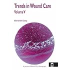 Trends in Wound Care: v. 5 by  Keith F. Cutting