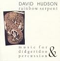 Rainbow Serpent: Music For Didgeridoo & Percussion