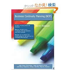 Business Continuity Planning (BCP): High-Impact Technology - What You Need to Know: Definitions, Adoptions, Impact, Benefits, Maturity, Vendors