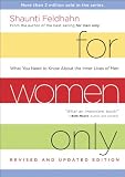 For Women Only, Revised and Updated Edition: What You Need to Know About the Inner Lives of Men For Women Only, Revised and Updated Edition: What You Need to Know About the Inner Lives of Men