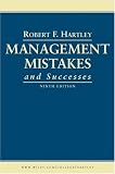 Management Mistakes and Successes