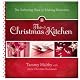 The Christmas kitchen : the gathering place for making memories