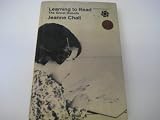 Learning to read : the great debate: an inquiry into the science, art and ideology of old and new methods of teaching children to read, 1910-1965