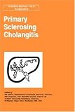 Primary Sclerosing Cholangitis (Falk Symposium)