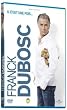Franck Dubosc : il �tait une fois