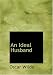 An Ideal Husband (Large Print Edition)