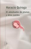 El Almohadn de Plumas y Otros Cuentos (the Big Feather Pillow and Other Stories)