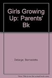Girls growing up : the sexual education of pre-adolescent girls