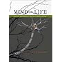 Mind in Life: Biology, Phenomenology, and the Sciences of Mind