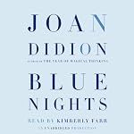 Blue Nights | Joan Didion