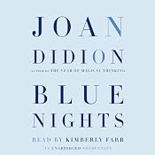 Blue Nights | [Joan Didion]