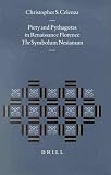 Piety and Pythagoras in Renaissance Florence: The Symbolum Nesianum (Studies in the History of Christian Thought)