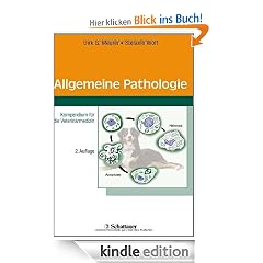 Allgemeine Pathologie: Kompendium f�r die Veterin�rmedizin