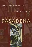 Hometown Pasadena 2009-2010: The Book [Paperback]