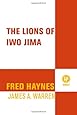 The Lions of Iwo Jima: The Story of Combat Team 28 and the Bloodiest Battle in Marine Corps History (John MacRae Books)