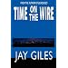 Time on the Wire