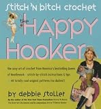 STOREY PUBLISHING-STITCH 'N BITCH CROCHET: THE H