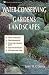 Water-Conserving Gardens & Landscapes (A Down-to-Earth Book)