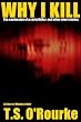 Why I Kill (The Confession of a Serial Killer)