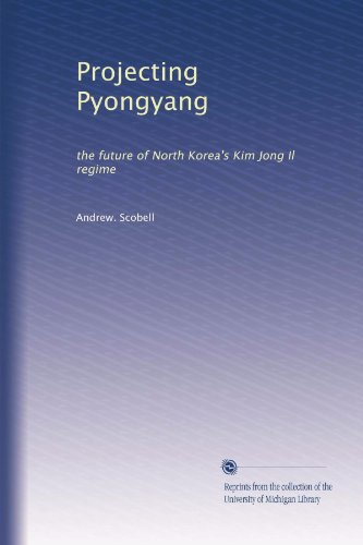 Projecting Pyongyang: the future of North Korea's 