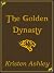 The Golden Dynasty