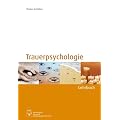 Trauerpsychologie: Lehrbuch