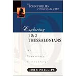 Exploring 1 & 2 Thessalonians (John Phillips Commentary Series) (The John Phillips Commentary Series) book cover