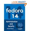 Fedora 14 Administration and Security