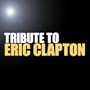 Tribute to Eric Clapton