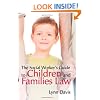 The Social Worker's Guide to Children and Families Law