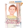 The Social Worker's Guide to Children and Families Law