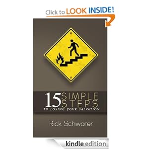 15 Simple Steps to Losing Your Salvation