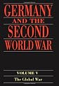 Germany and the Second World War: Organization and Mobilization in the German Sphere of Power, Wartime Administration, Economy, and Manpower Resources 1942-1944/5 (Germany and the Second World War, Vol 5/II)