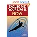 Excuse Me, Your Life Is NOW: Mastering the Law of Attraction