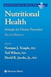 Nutritional Health: Strategies for Disease Prevention (Nutrition and Health)
