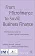 From Microfinance to Small Firm Finance: The Business Case for Private Capital Investments