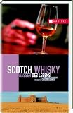 Scotch Whisky: Wasser des Lebens