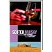 Scotch Whisky: Wasser des Lebens