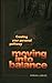 Moving into Balance: Creating Your Personal Pathway